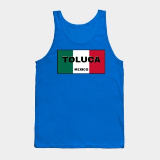 Toluca City in Mexican Flag Colors Tank Top